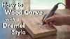 How To Wood Carve Power Carve With The Dremel Stylo