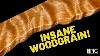 Insane Woodgrain Ideas